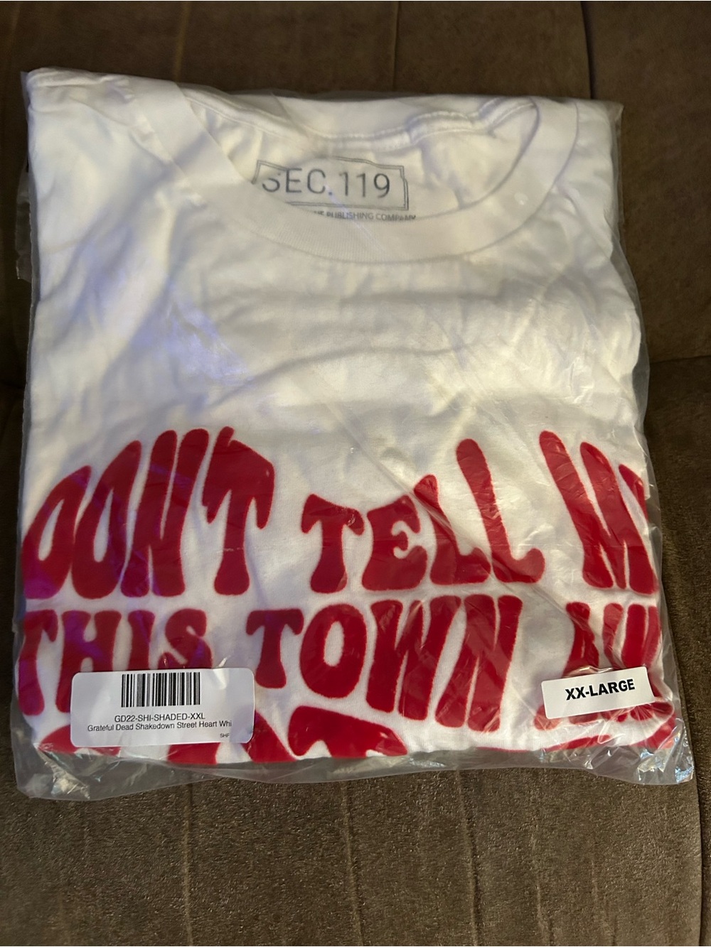 Section 119 Grateful Dead Teeshirt. Don’t Tell Me This Town… quote.